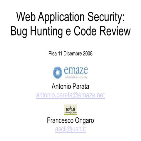 Web Application Security: Bug Hunting e Code Review