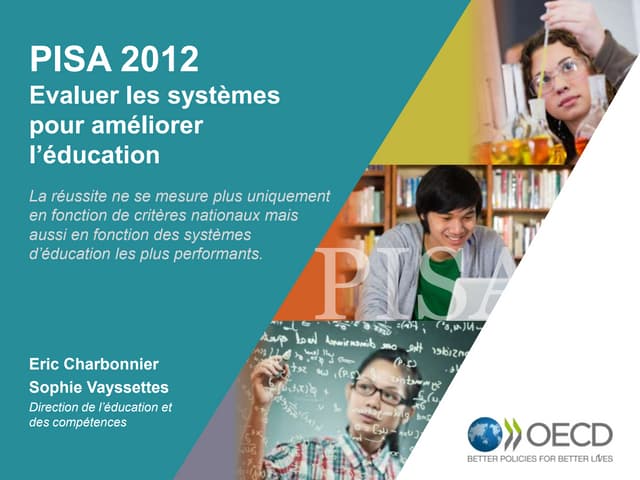 PISA 2012 Evaluer les systèmes pour...