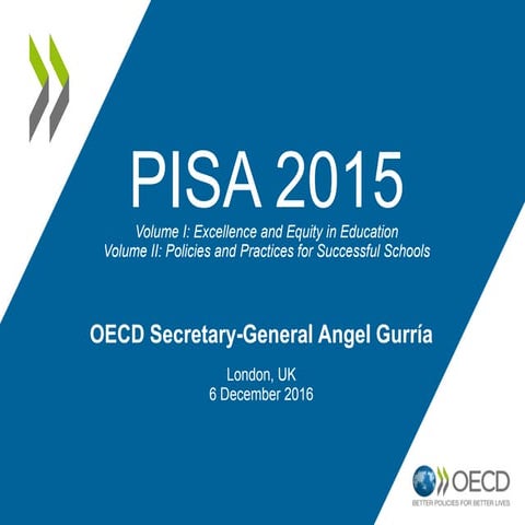 PISA 2015 - Volume I: Excellence and Equity in Education and Volume II: Poli...