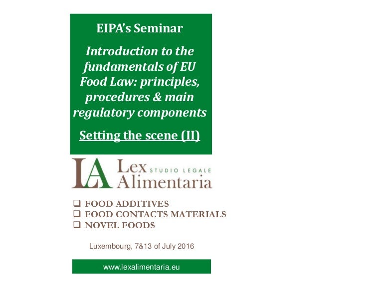 EU Food Regulation on Additives, Novel Foods and Food Contact Materia…