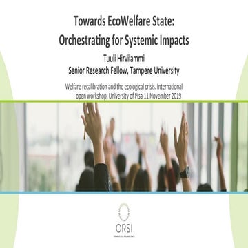 Towards ecowelfare state: orchestrating for systemic impacts.