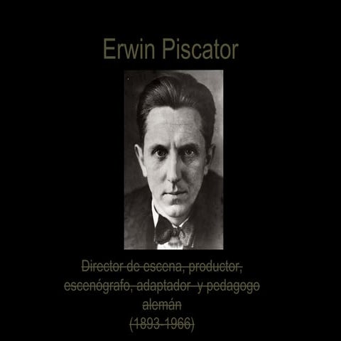 Erwin Piscator, una presentación de Inma Garín para Estudio Dramático, 10 de enero 20014