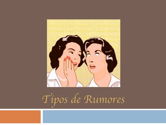 Psicología de los rumores. Tipos de rumores. | PPT