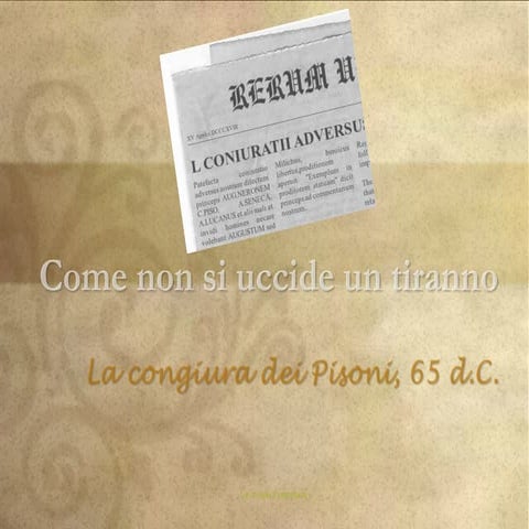 Come non si uccide Nerone: la congiura di Pisone, 65 d.C.