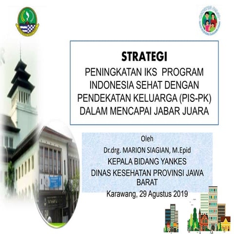 Strategi Peningkatan IKS Program Indonesia Sehat Dengan PIS PK