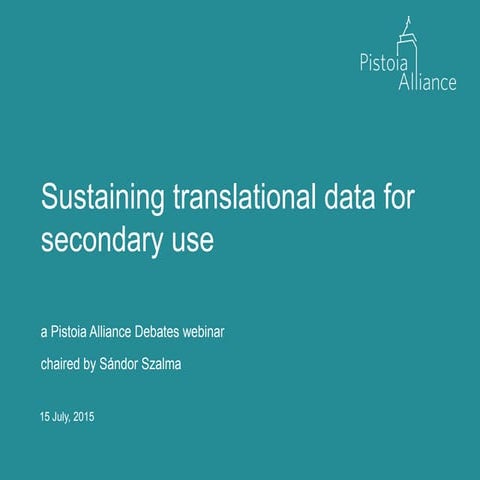 Pistoia Alliance Debates - Data Sustainability 15-07-2015 16.00
