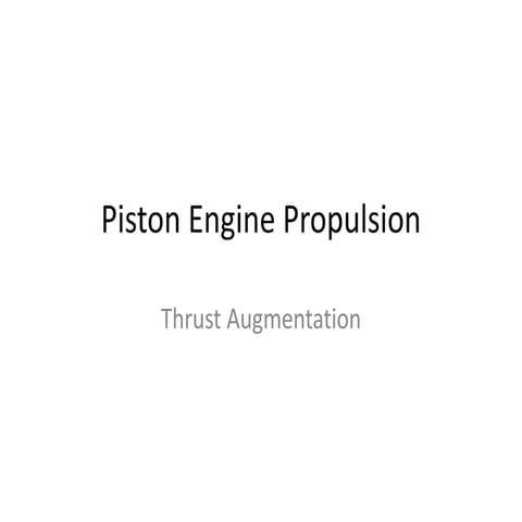 Piston Engines: Thrust Augmentation
