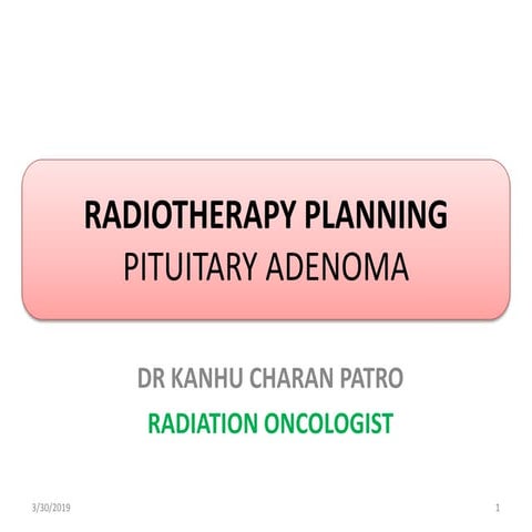 PITUITARY ADENOMA RADIOTHERAPY PLANNING