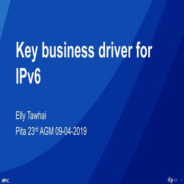 23rd PITA AGM and Conference: Key business drivers for IPv6