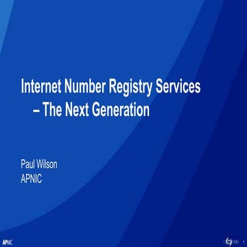 23rd PITA AGM and Conference: Internet number registry services - the next ge...