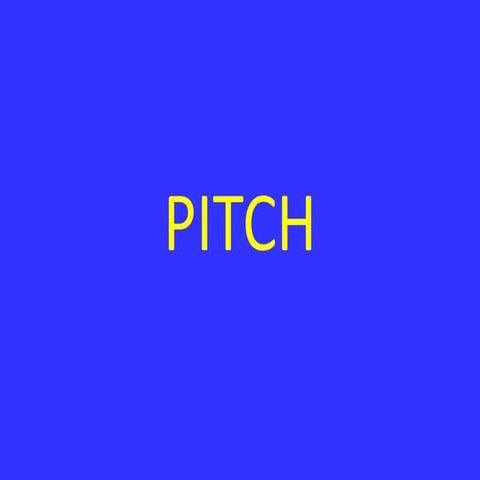 Pitch