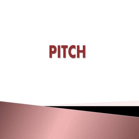 Pitch