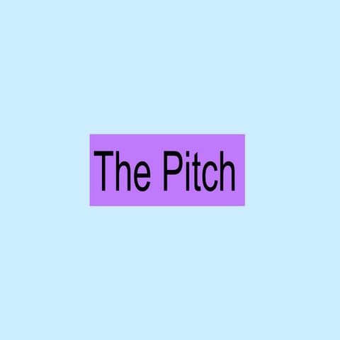 Pitch