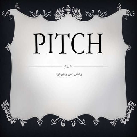 Pitch