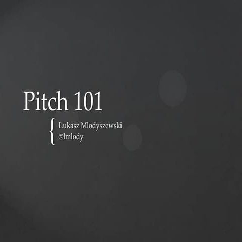 Pitch101 | PPT
