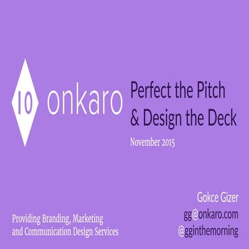 Perfect the Pitch and Design the Deck