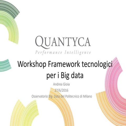 Framework tecnologici per i Big Data: Data Lake & Data River