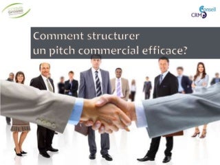 Comment faire un pitch commercial efficace