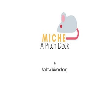 Pitch deck   andrea wiwandhana - miche