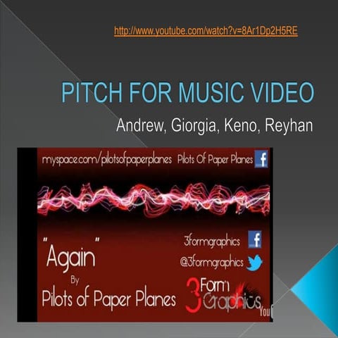 Pitch for our Music Video