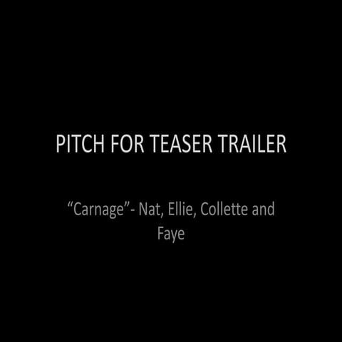 Pitch For Teaser Trailer