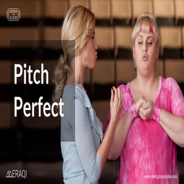 Pitch Perfect - How to create an effective presentation and sell your ideas e...