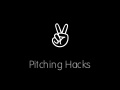 Pitching Hacks