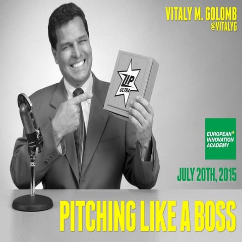Pitching (Your Startup) Like A Boss #EIA2015