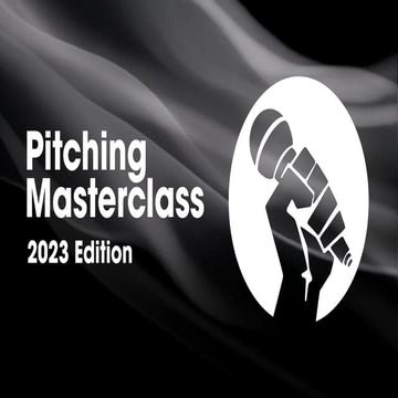 Pitching Masterclass - Get smart, get funded!