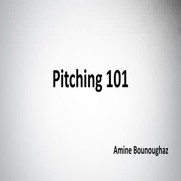Pitching and Presenting 101