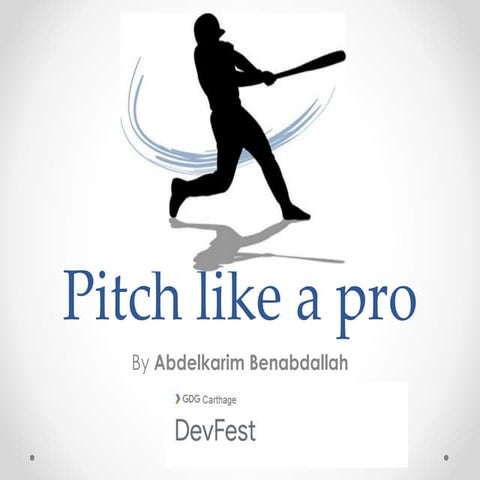 Pitch like a pro