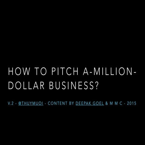 HOW TO PITCH MILLION-DOLLAR-BUSINESS? (V.2)