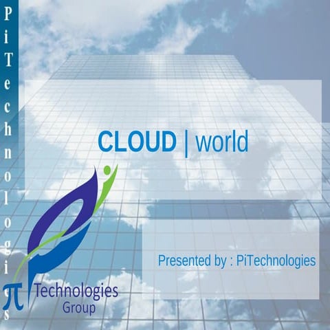 PiTechnologies in cloud computing