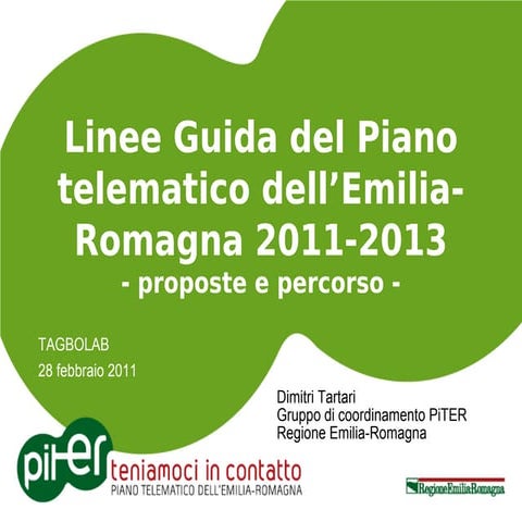 Presentazione di Dimitri Tartari. Piter: le linee guida 2011-2013 (tagbolab f...