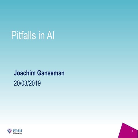 Joachim Ganseman - Pitfalls in AI - Infosecurity.be 2019