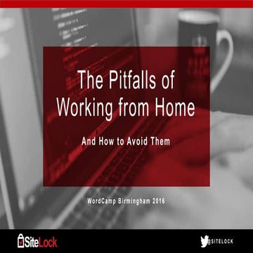 The Pitfalls of Working from Home and How to Avoid Them