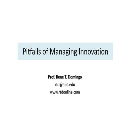 ALS12_Rene Domingo_Managing Pitfalls of Innovation_July 27,2011_New World Hot...