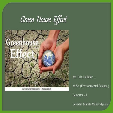 Green house gases and it's effect