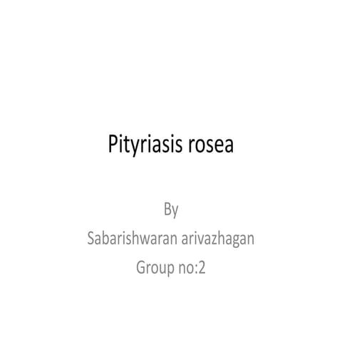 Pityriasis rosea