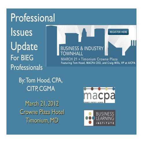 MACPA Spring 2012 Professional Issues Update for Biz/Industry CPAs