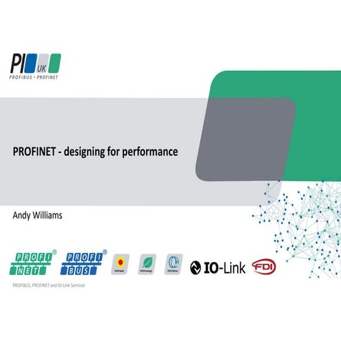 PI UK Seminar (Nov 2021) - PROFINET Design Basics