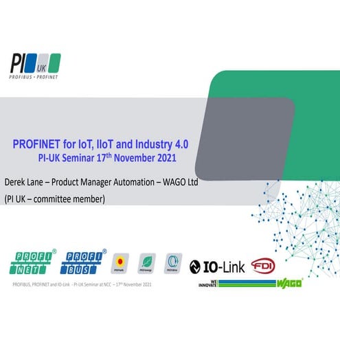 PI UK Seminar (Nov 2021) - PROFINET of Things