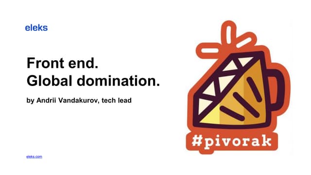 Pivorak.javascript.global domination