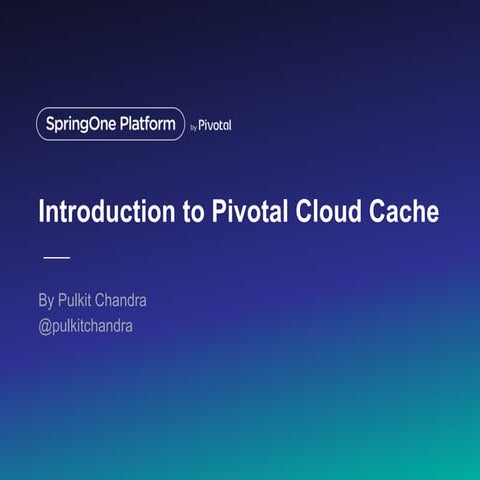 Caching for Microservives - Introduction to Pivotal Cloud Cache