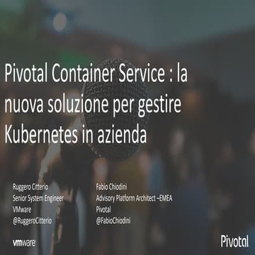 Pivotal Container Service : la nuova soluzione per gestire Kubernetes in azienda