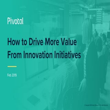 How to Drive More Value From Innovation Initiatives