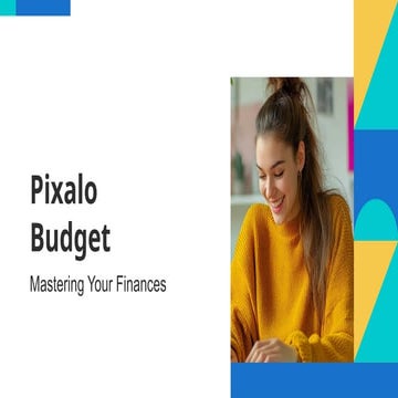 Pixalo Finance Budget Pro Tips arts.pptx