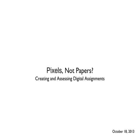 Pixels not papers