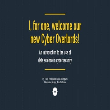 I FOR ONE WELCOME OUR NEW CYBER OVERLORDS! AN INTRODUCTION TO THE USE OF MACH...