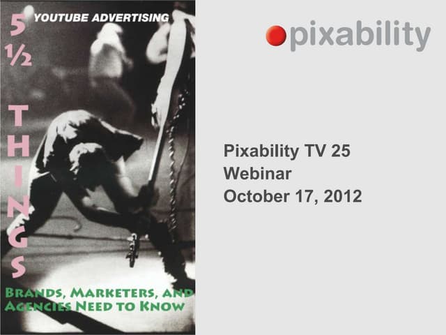 PixTV 25: YouTube Advertising - 5 a...